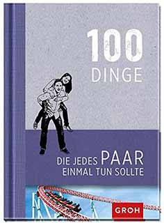 Buch: 100 Dinge, die jedes Paar einmal tun sollte